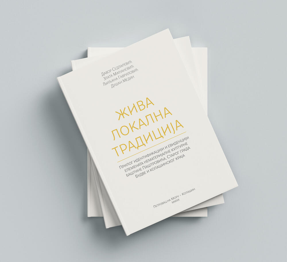 „Živa lokalna tradicija: Prilog identifikaciji i evidenciji elemenata nematerijalne kulturne baštine Paštrovića, Starog grada Budve i kolašinskog kraja“