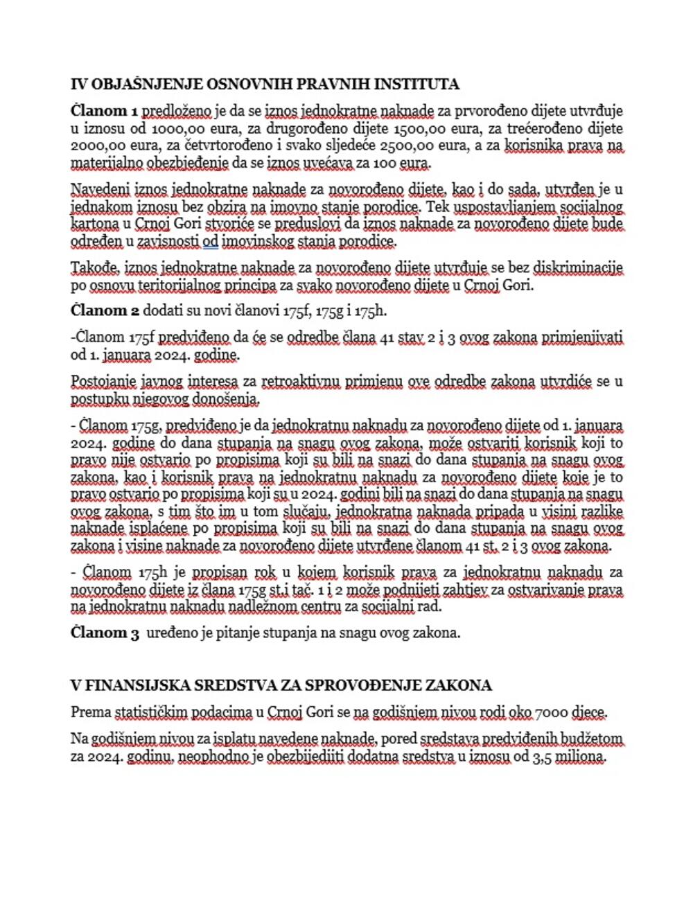 <p>Bogdanović je rekao da to predstavlja konkretnu mjeru koja treba da doprinese poboljšanju materijalnih uslova za "pokrivanje osnovnih životnih troškova svakog novorođenog djeteta, kao novog člana našeg društva"<br /> </p>