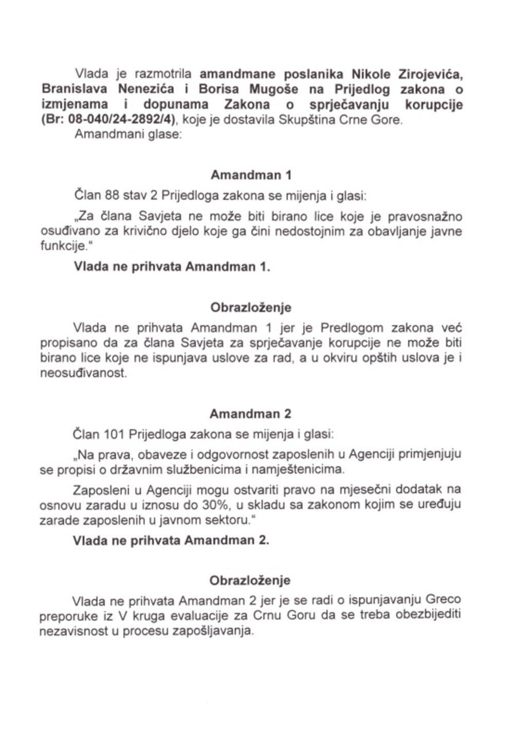 <p>Nisu prihvaćena dva amandmana poslanika Socijaldemokrata, kao ni amandman poslanika Albanske alijanse</p>