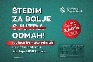 Specijalna ponuda Universal Capital Banke - Isplata kamate odmah...